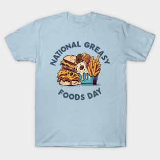 National Greasy Foods Day – October 25 T-Shirt